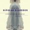 Living with Bipolar Disorder: A Guide for Individuals and Familiesupdated Edition