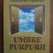 Andrei Voinea - Umbre purpurii