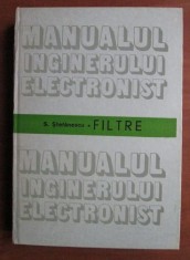 S. Stefanescu - Manualul inginerului electronist. Filtre