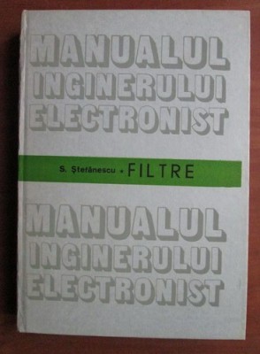S. Stefanescu - Manualul inginerului electronist. Filtre foto