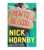 Nick Hornby - How to be good - 112014