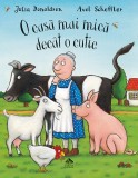 O casa mai mica decat o cutie - Julia Donaldson ilustratii de Axel Scheffler