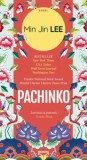 Pachinko de Min Jin Lee - Carte Beletristica, Editura necunoscuta, Roman captivant