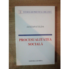 PROCESUALITATEA SOCIALA de LUCIAN CULDA