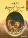 Suferintele tanarului Werther | Johann Wolfgang von Goethe
