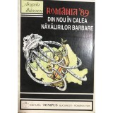 Angela Bacescu - Romania 89. Din nou in calea navalirilor barbare (Editia: 1995)