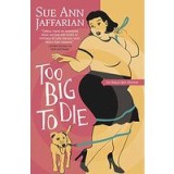 Too Big to Die (The Odelia Grey Mysteries)