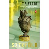 Szikf&ouml;ld - T. S. Eliot