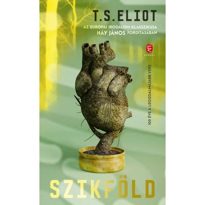 Szikf&ouml;ld - T. S. Eliot