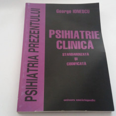 PSIHIATRIE CLINICA STANDARDIZATA SI CODIFICATA GEORGE IONESCU RF18/2