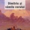 Dimitrie si vamile cerului &ndash; Pr. Alexandru Torik