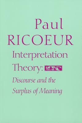 Interpretation Theory: Discourse and the Surplus of Meaning foto