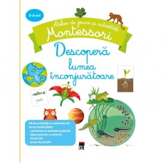 Montessori. Descopera lumea inconjuratoare foto