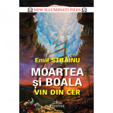 Moartea si boala vin din cer - Emil Strainu, ed 2021, Prestige