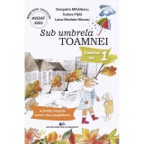 Sub Umbrela Toamnei. Caietul Nr.1: Activitati Integrate Pentru Clasa Pregatitoare - Cleopatra Mihailescu, Tudora Pitila, Luiza-nicoleta Moraru, Didactica Si Pedagogica