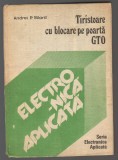 C10584 - TIRISTOARE CU BLOCARE PE POARTA GTO - ANDREI P. SILARD