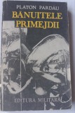 (C472) PLATON PARDAU - BANUITELE PRIMEJDII