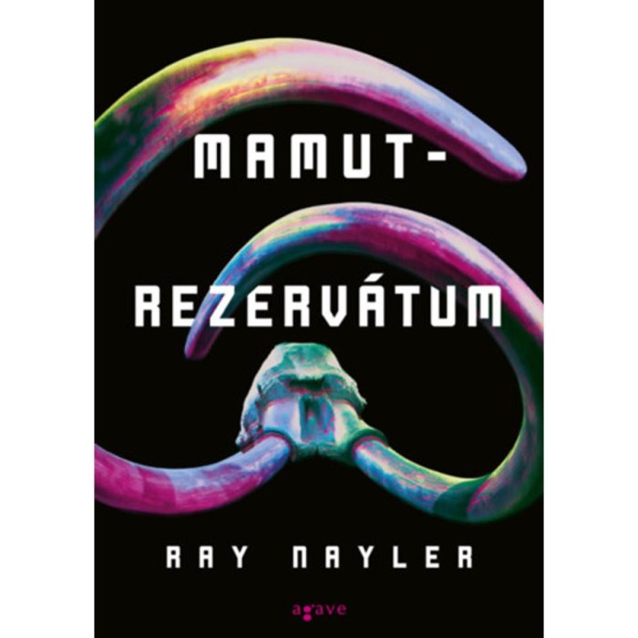 Mamutrezerv&aacute;tum - Ray Nayler