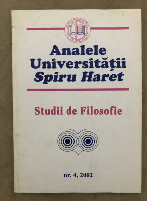 Analele Universității Spiru Haret, Seria Studii de Filosofie (nr. 4, 2002) foto