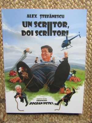 UN SCRIITOR, DOI SCRIITORI - Alex. STEFANESCU foto