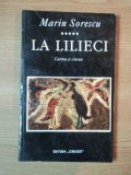 LA LILIECI de MARIN SORESCU ,cartea a cincea , Bucuresti 1995 * PREZINTA PETE PE PAGINA DE GARDA