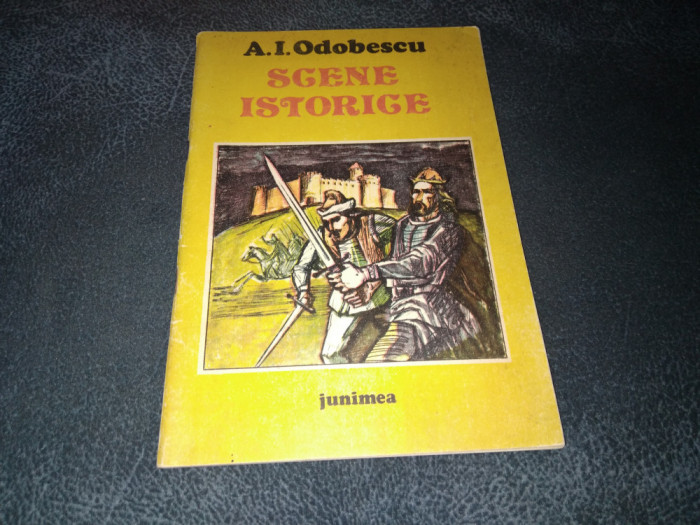 A I ODOBESCU - SCENE ISTORICE