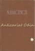 Romanii Supt Mihai-Voievod Viteazul - N. Balcescu - Opere III, Editura Academiei, 1986, Carte Beletristica, Roman