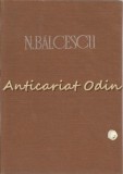 Cumpara ieftin Opere III - Romanii Supt Mihai-Voievod Viteazul - N. Balcescu