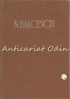 Opere III - Romanii Supt Mihai-Voievod Viteazul - N. Balcescu foto