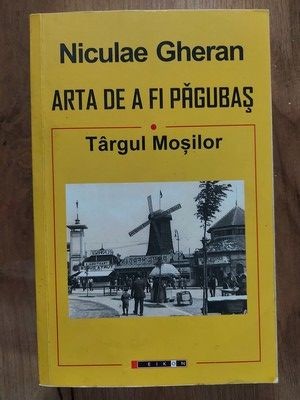 Arta de a fi pagubas- Niculae Gheran foto