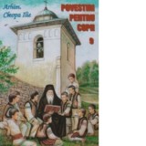 Povestiri pentru copii. Volumul 9 - Arhim Ilie Cleopa
