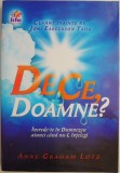 De ce, Doamne? Increde-te in Dumnezeu atunci cand nu-L intelegi &ndash; Anne Graham Lotz