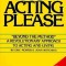 No Acting Please