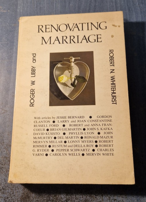 Renovating marriage towand new sexual life styles Roger W. Libby Whitehurst