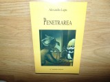 PENETRAREA -ALEXANDRU LUPU