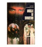Alfred Schirokauer - Avocat de divorturi - roman - 121672