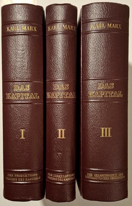 DAS KAPITAL - KARL MARX, VOL. 1 + 2 + 3, Dietz Verlag Berlin, 1953, CARTONATE