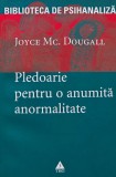 Pledoarie pentru o anumita anormalitate - 2008 - Joyce Mc. Dougall (R245), Trei