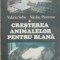 Cresterea Animalelor Pentru Blana - Valeriu Sirbu si Nicolae Pastarnac