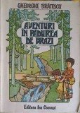 AVENTURI IN PADUREA DE BRAZI-GHEORGHE BRATESCU-251664