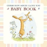 Baby Book Based on Guess How Much I Love You