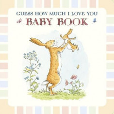 Baby Book Based on Guess How Much I Love You