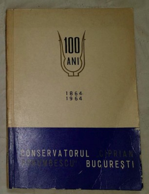 Conservatorul Ciprian Porumbescu din Bucuresti 1864-1964 foto
