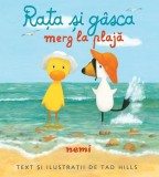 Cumpara ieftin Rata Si Gasca Merg La Plaja, Tad Hills - Editura Nemira