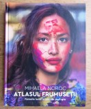 atlasul frumusetii. femeile lumii in 500 de portrete de mihaela noroc cartonata hartie buna poze pe aproape fiecare pagina