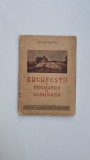 Dr. I. Weinberg, Bucurestii si vremurile de odinioara, 1947