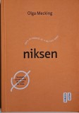 Niksen. Arta olandeza de a nu face nimic &ndash; Olga Mecking - Carte
