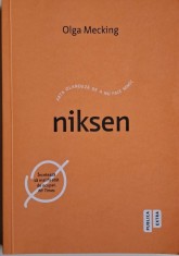 Niksen. Arta olandeza de a nu face nimic &ndash; Olga Mecking
