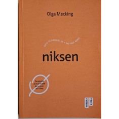 Niksen. Arta olandeza de a nu face nimic &ndash; Olga Mecking