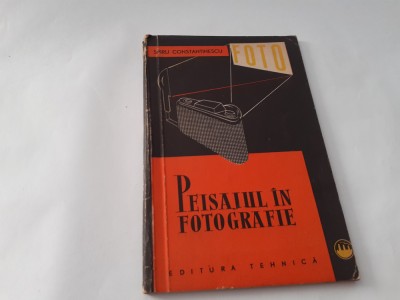 Peisajul In Fotografie - Spiru Constantinescu RF15/2 foto